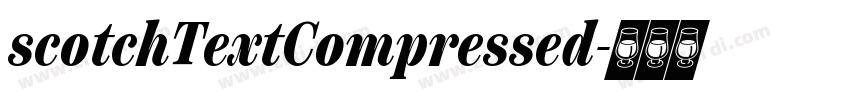 scotchTextCompressed字体转换