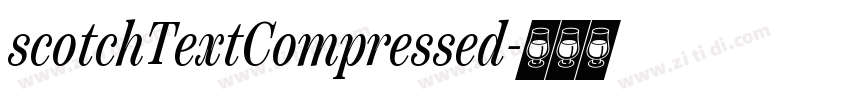 scotchTextCompressed字体转换