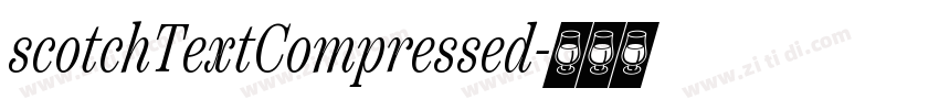 scotchTextCompressed字体转换