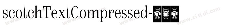 scotchTextCompressed字体转换