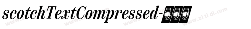 scotchTextCompressed字体转换
