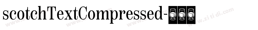 scotchTextCompressed字体转换