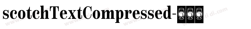 scotchTextCompressed字体转换