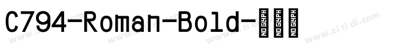 C794-Roman-Bold字体转换