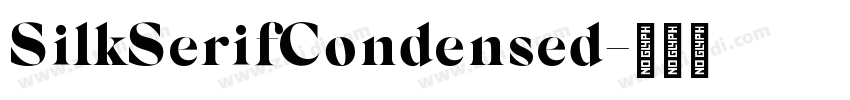 SilkSerifCondensed字体转换