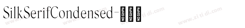 SilkSerifCondensed字体转换