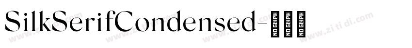 SilkSerifCondensed字体转换