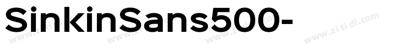 SinkinSans500字体转换 SinkinSans500字体转换