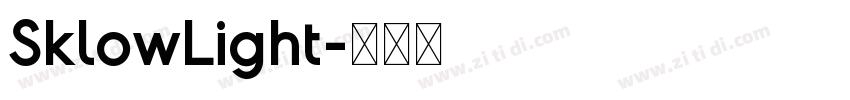 SklowLight字体转换