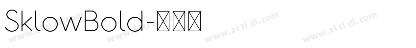 SklowBold字体转换