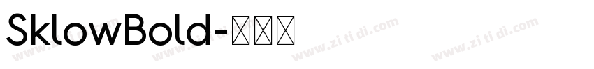 SklowBold字体转换
