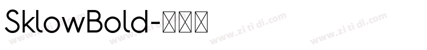 SklowBold字体转换