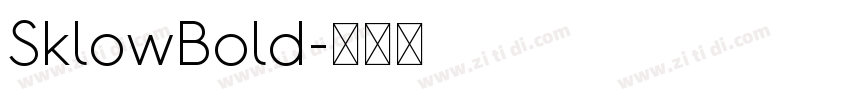 SklowBold字体转换