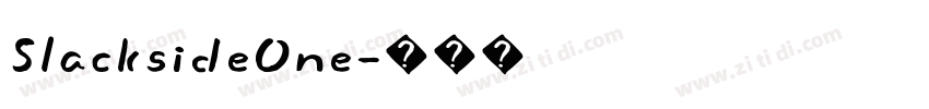 SlacksideOne字体转换