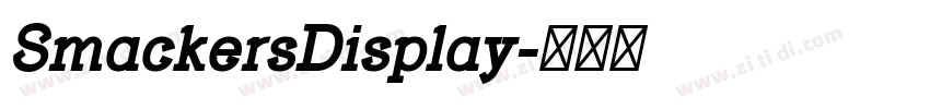 SmackersDisplay字体转换 SmackersDisplay字体转换