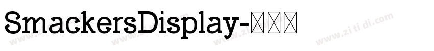 SmackersDisplay字体转换 SmackersDisplay字体转换