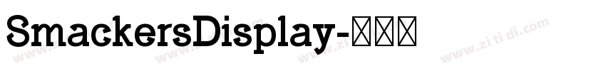 SmackersDisplay字体转换 SmackersDisplay字体转换