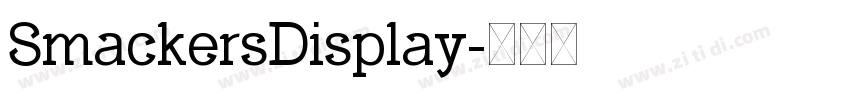 SmackersDisplay字体转换 SmackersDisplay字体转换