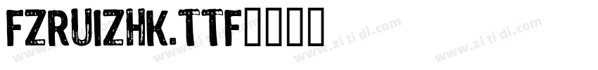 FZRuiZHK.TTF字体转换