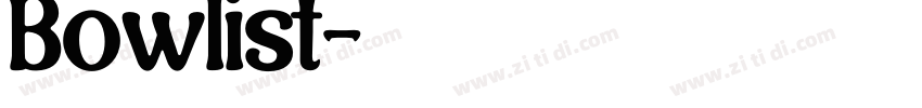 Bowlist字体转换