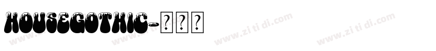 housegothic字体转换