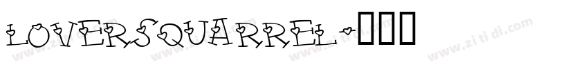 loversquarrel字体转换