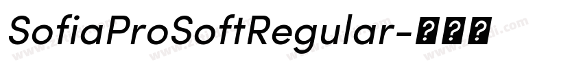 SofiaProSoftRegular字体转换