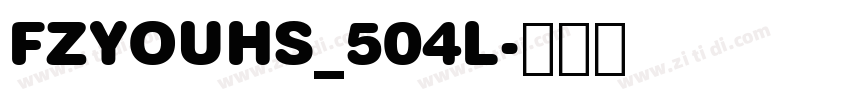 FZYOUHS_504L字体转换