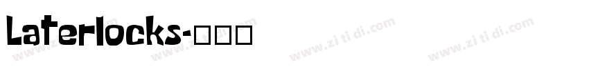 Laterlocks字体转换