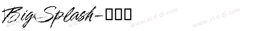 BigSplash字体转换