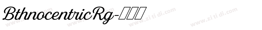 BthnocentricRg字体转换