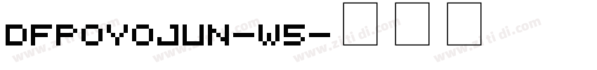 DFPOYoJun-W5字体转换