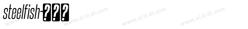 steelfish字体转换