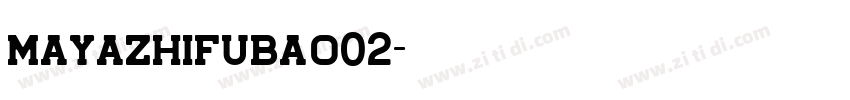 mayazhifubao02字体转换