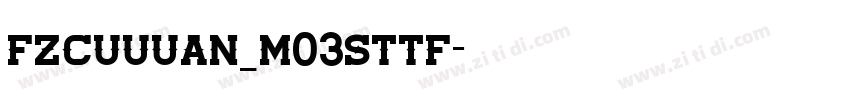 fzcuuuan_m03sttf字体转换
