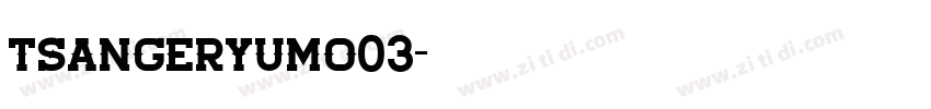 tsangeryumo03字体转换