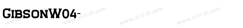 GibsonW04字体转换