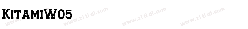 KitamiW05字体转换