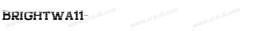 Brightwa11字体转换