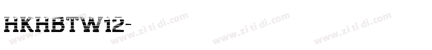 HKHBTW12字体转换