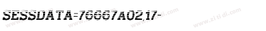 SESSDATA=76667a02,17字体转换