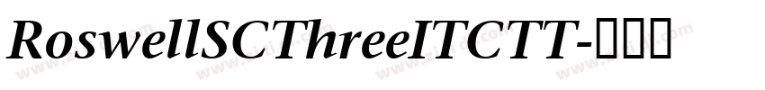 RoswellSCThreeITCTT字体转换