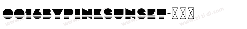 0016BYPinkSunset字体转换
