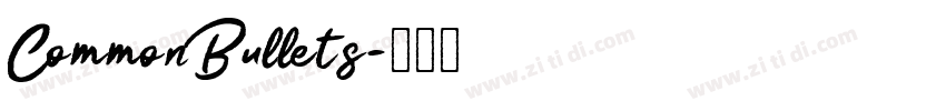 CommonBullets字体转换 CommonBullets字体转换