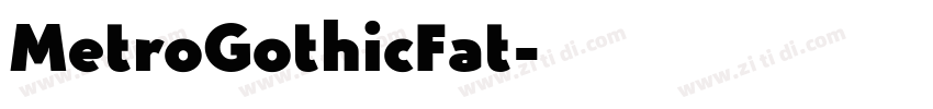 MetroGothicFat字体转换
