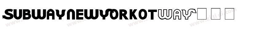 SubwayNewYorkOT字体转换