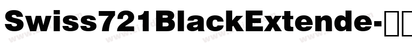 Swiss721BlackExtende字体转换 Swiss721BlackExtende字体转换