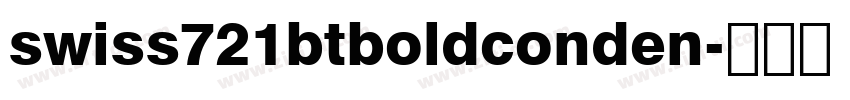 swiss721btboldconden字体转换