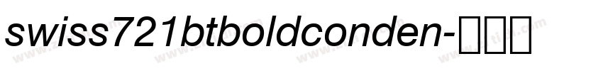 swiss721btboldconden字体转换