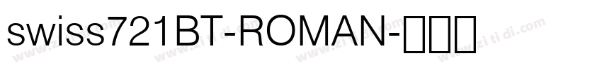 swiss721BT-ROMAN字体转换